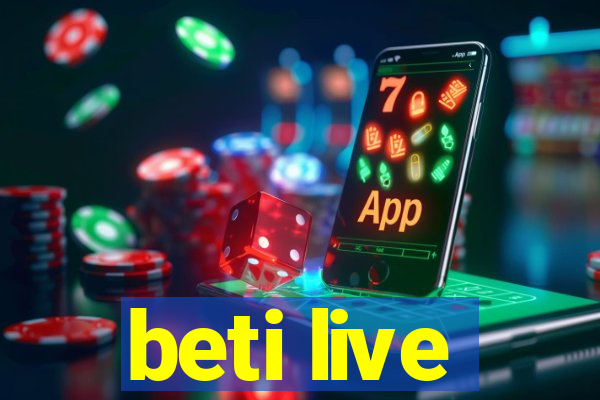 beti live